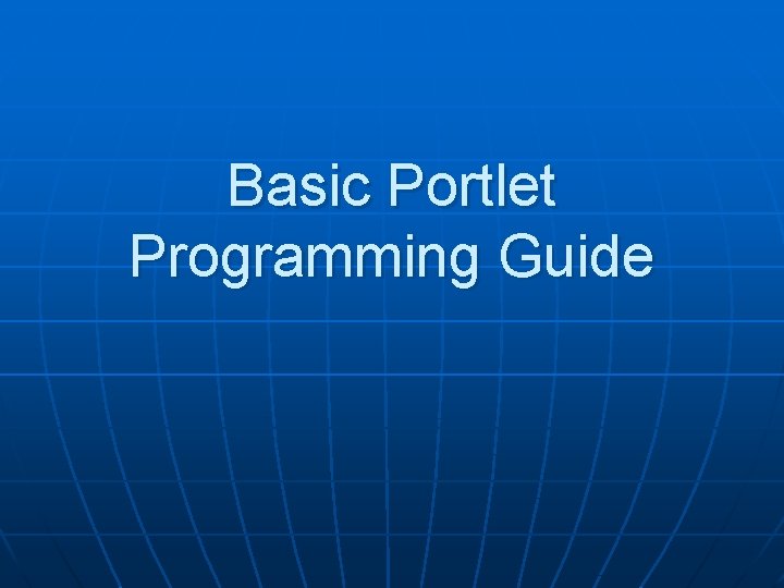Basic Portlet Programming Guide 