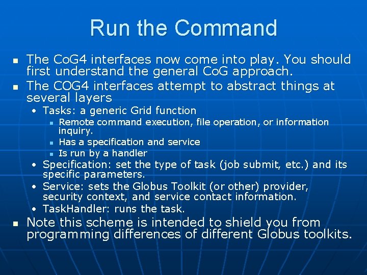 Run the Command n n The Co. G 4 interfaces now come into play.