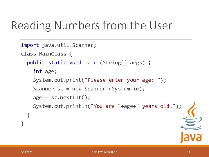 Reading Numbers from the User import java. util. Scanner; class Main. Class { public Reading Numbers from the User import java. util. Scanner; class Main. Class { public