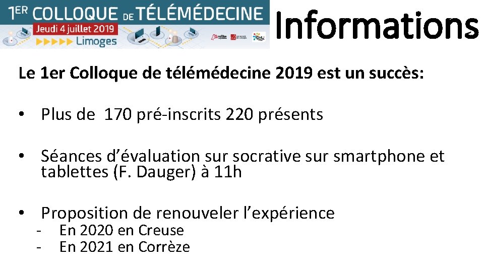 Informations Le 1 er Colloque de télémédecine 2019 est un succès: • Plus de