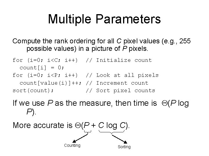 Multiple Parameters Compute the rank ordering for all C pixel values (e. g. ,