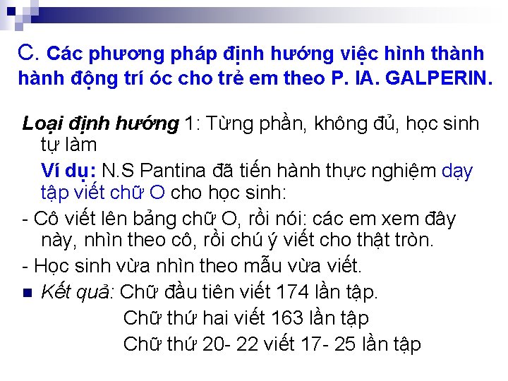 C. Các phương pháp định hướng việc hình thành động trí óc cho trẻ