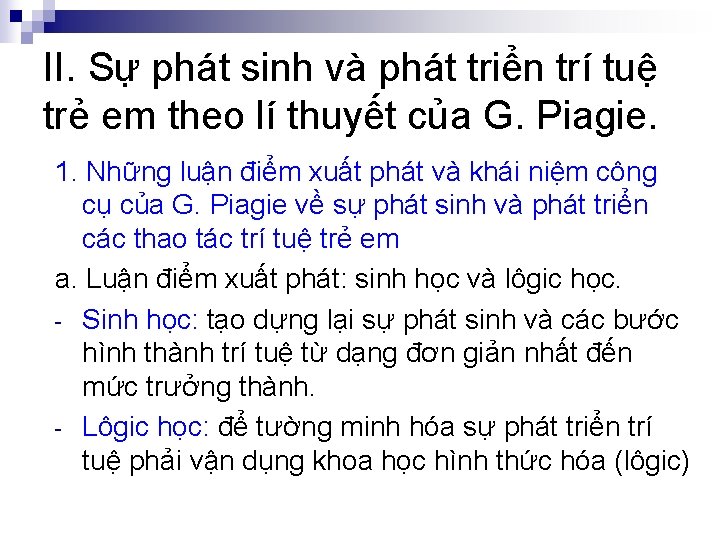 II. Sự phát sinh và phát triển trí tuệ trẻ em theo lí thuyết