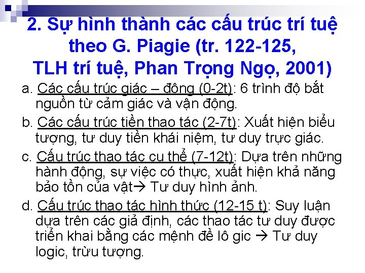 2. Sự hình thành các cấu trúc trí tuệ theo G. Piagie (tr. 122