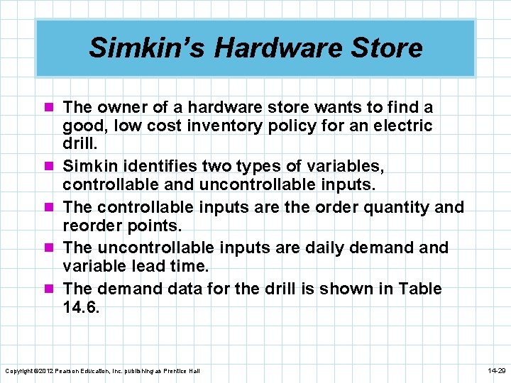 Simkin’s Hardware Store n The owner of a hardware store wants to find a