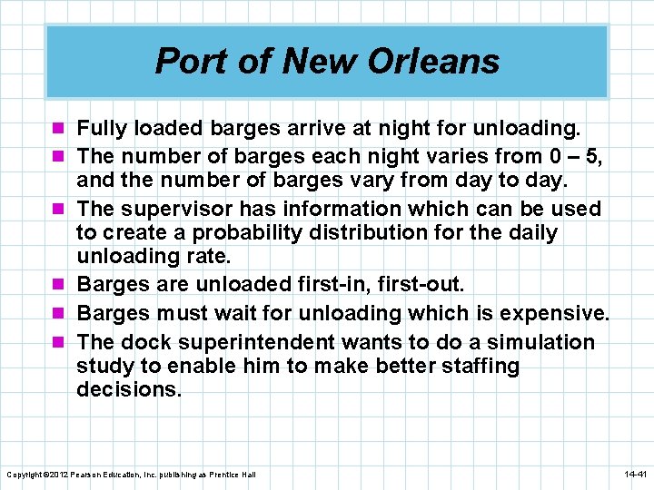 Port of New Orleans n Fully loaded barges arrive at night for unloading. n