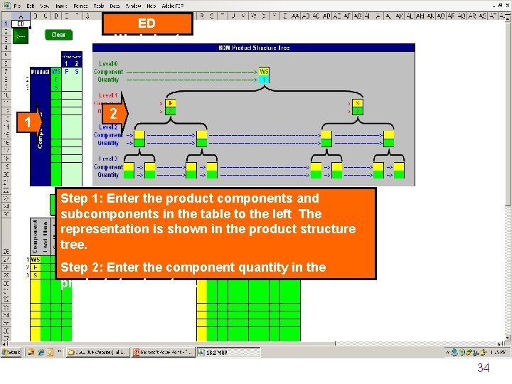 ED Worksheet 1 2 Step 1: Enter the product components and subcomponents in the