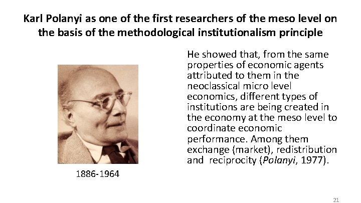 Karl Polanyi as one of the first researchers of the meso level on the Karl Polanyi as one of the first researchers of the meso level on the