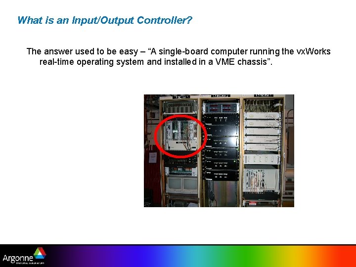 What is an Input/Output Controller? The answer used to be easy – “A single-board