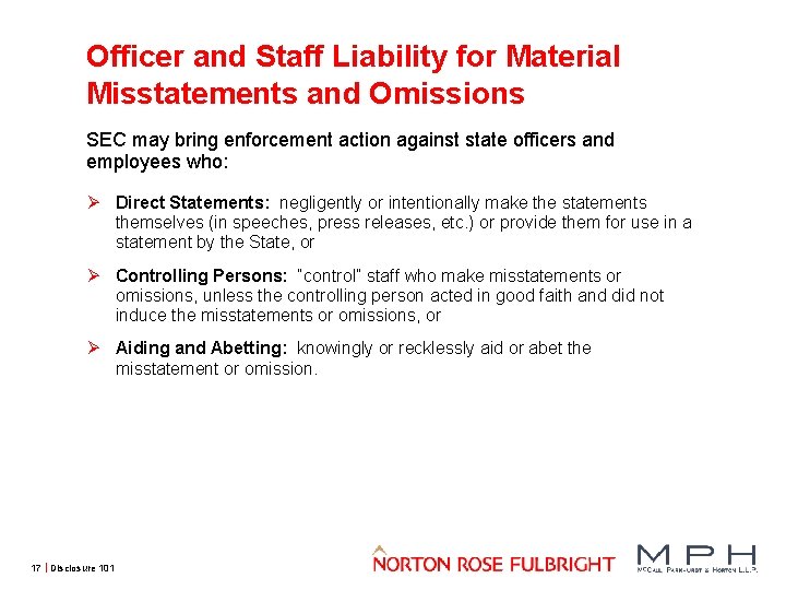 Officer and Staff Liability for Material Misstatements and Omissions SEC may bring enforcement action
