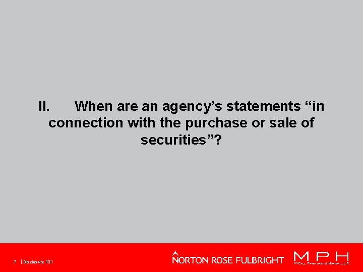 II. When are an agency’s statements “in connection with the purchase or sale of