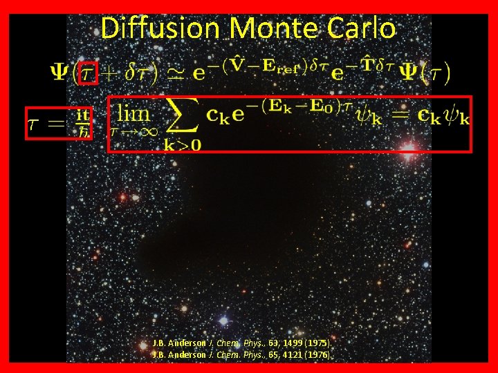 +? ? ? Why H Diffusion Monte Carlo 3 J. B. Anderson J. Chem.