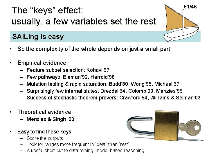 The “keys” effect: usually, a few variables set the rest 81/46 SAILing is easy