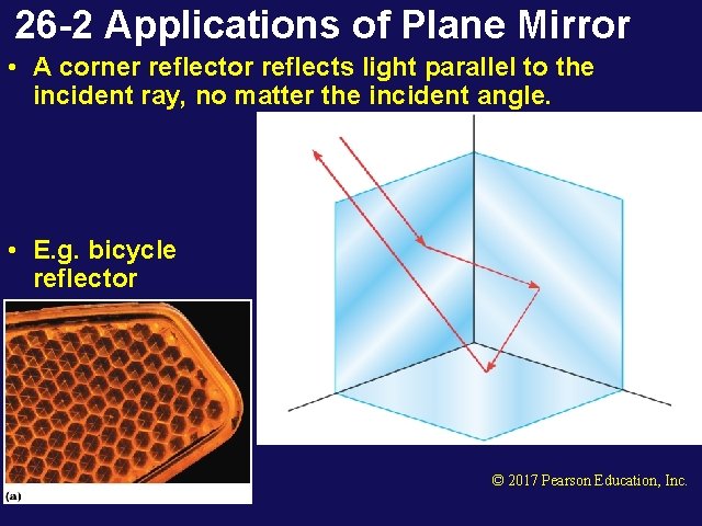 26 -2 Applications of Plane Mirror • A corner reflector reflects light parallel to