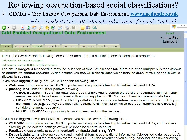 Reviewing occupation-based social classifications? Ø GEODE – Grid Enabled Occupational Data Environment, www. geode.