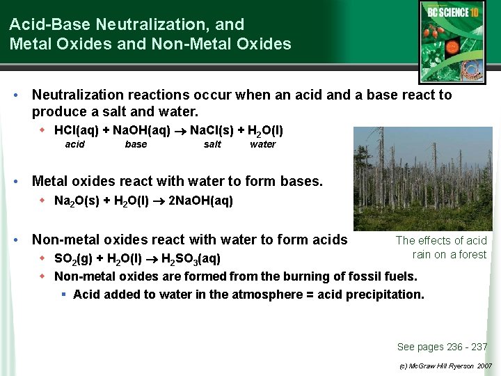 Acid-Base Neutralization, and Metal Oxides and Non-Metal Oxides • Neutralization reactions occur when an