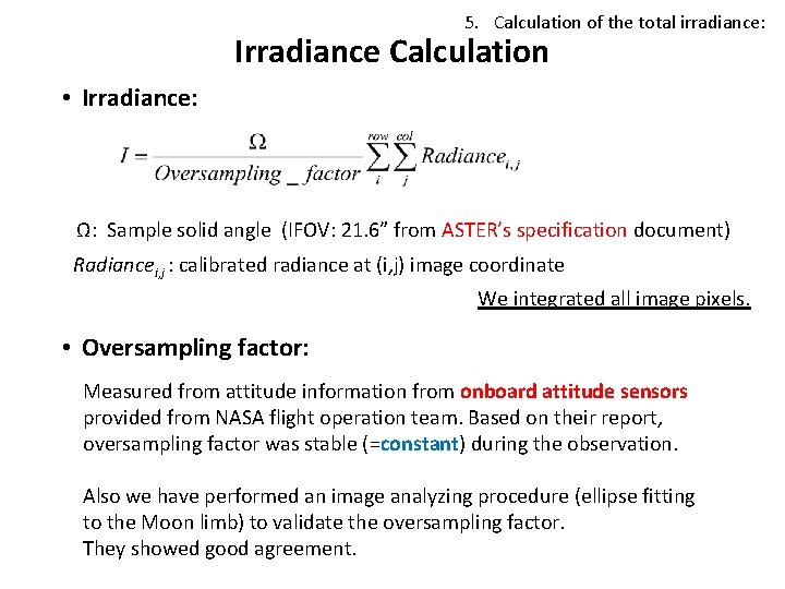 5. Calculation of the total irradiance: Irradiance Calculation • Irradiance: Ω: Sample solid angle