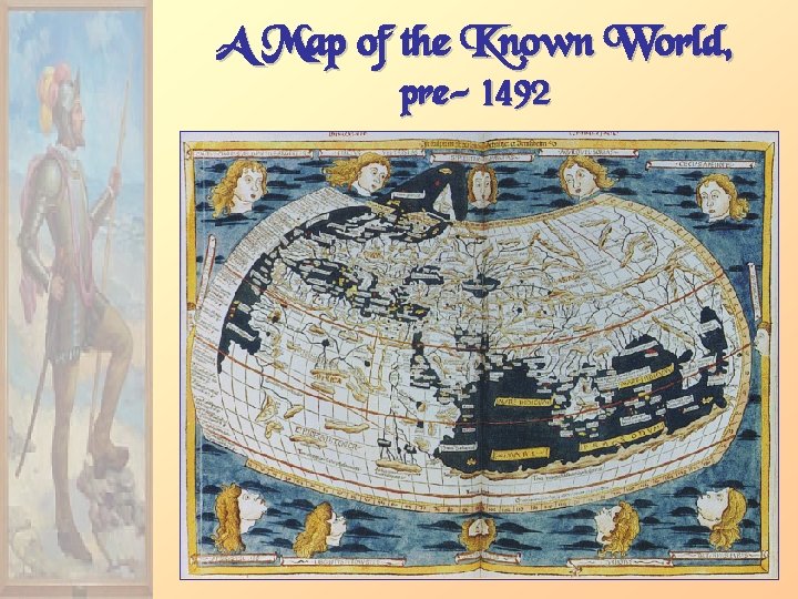 A Map of the Known World, pre- 1492 