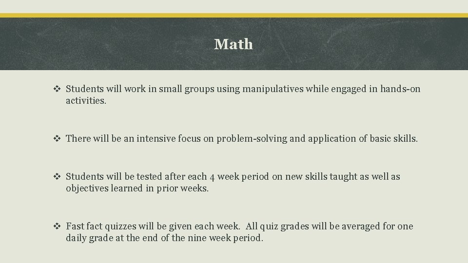 Math v Students will work in small groups using manipulatives while engaged in hands-on