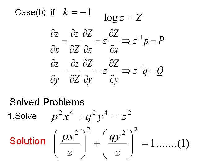 Case(b) if Solved Problems 1. Solve Solution 