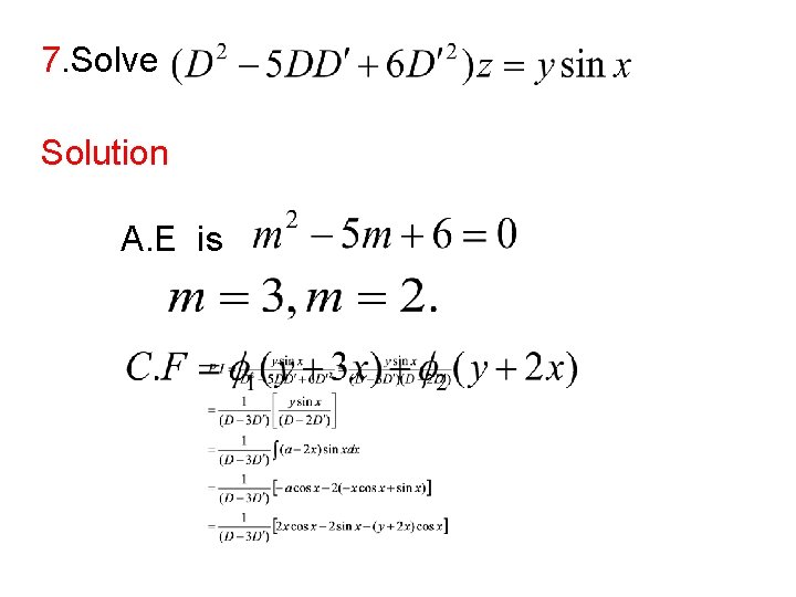 7. Solve Solution A. E is 