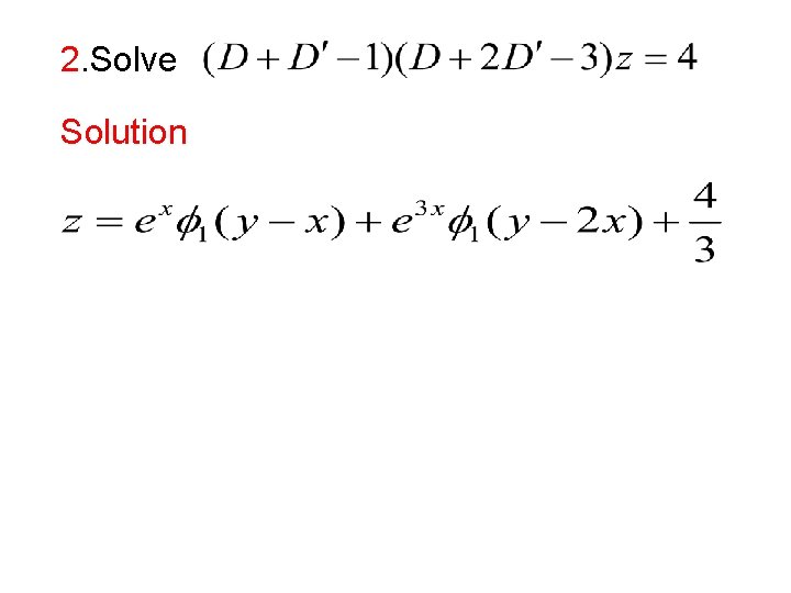 2. Solve Solution 