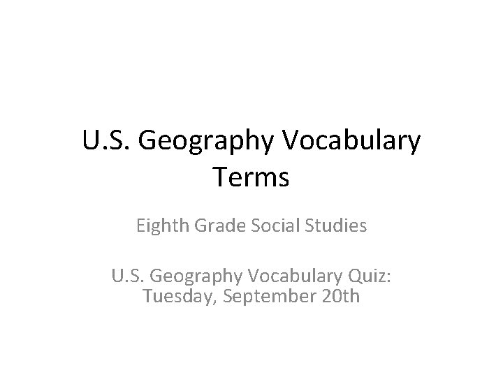 U. S. Geography Vocabulary Terms Eighth Grade Social Studies U. S. Geography Vocabulary Quiz: