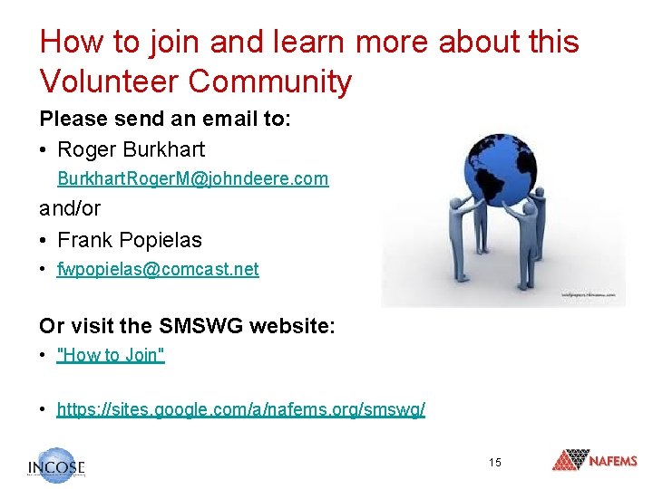 How to join and learn more about this Volunteer Community Please send an email