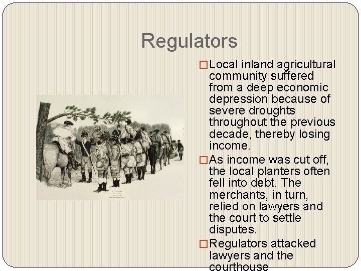 Regulators � Local inland agricultural community suffered from a deep economic depression because of