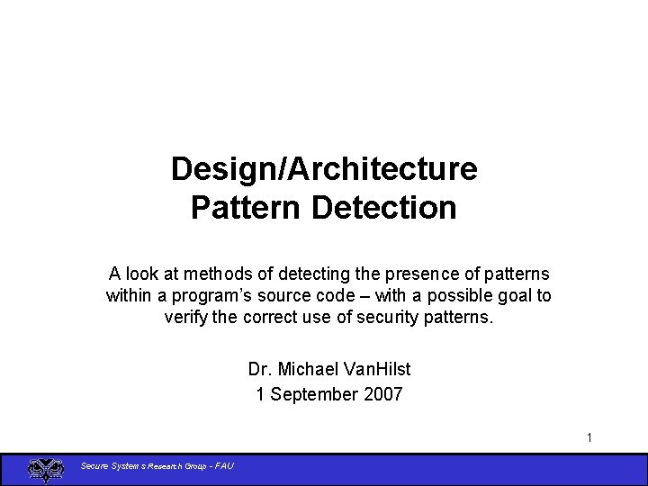 Detect Design Pattern DesignArchitecture Pattern Detection A look at methods of