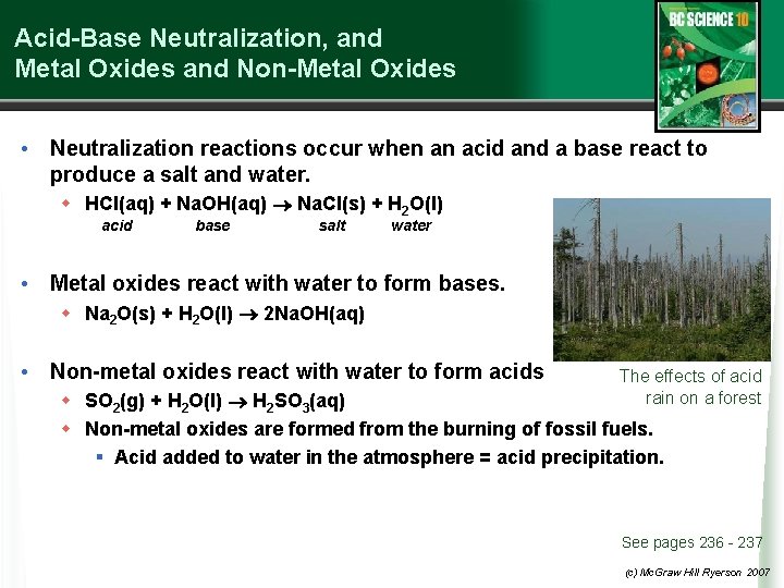 Acid-Base Neutralization, and Metal Oxides and Non-Metal Oxides • Neutralization reactions occur when an