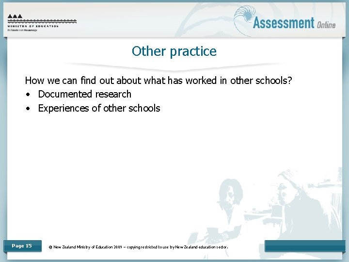 Other practice How we can find out about what has worked in other schools?