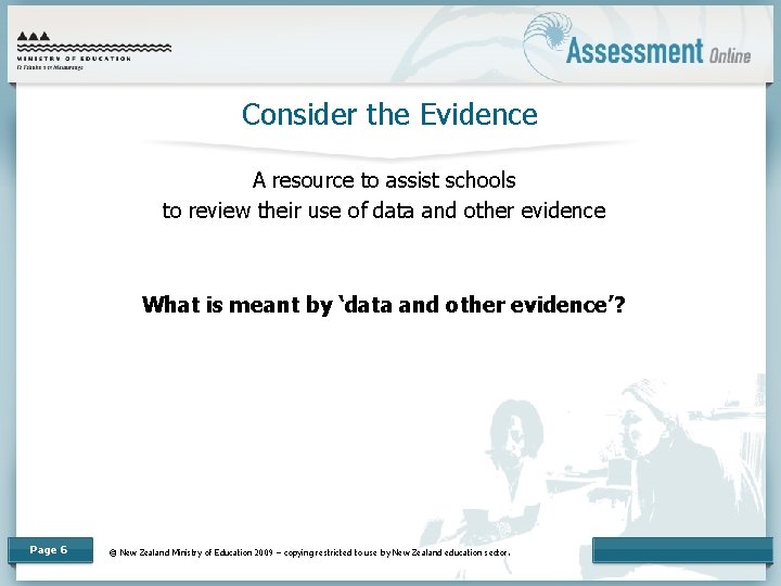 Consider the Evidence A resource to assist schools to review their use of data