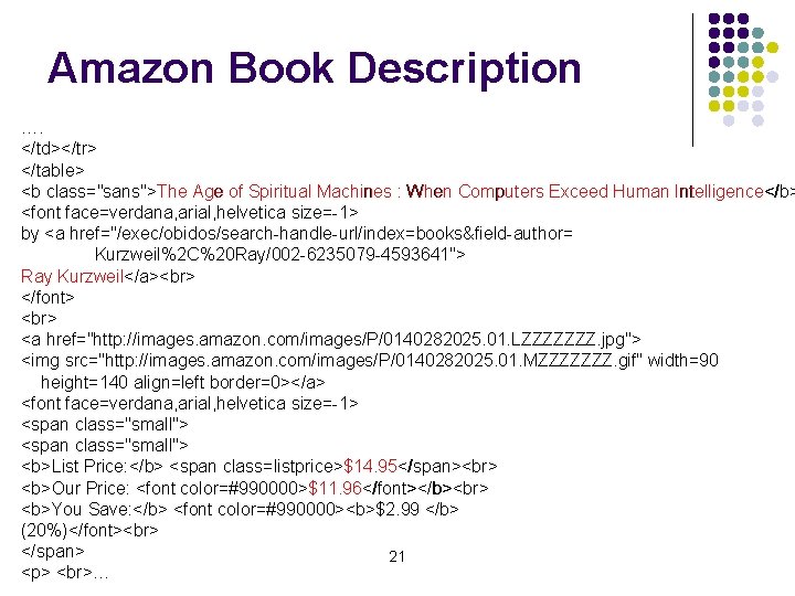 Amazon Book Description …. </td></tr> </table> <b class="sans">The Age of Spiritual Machines : When