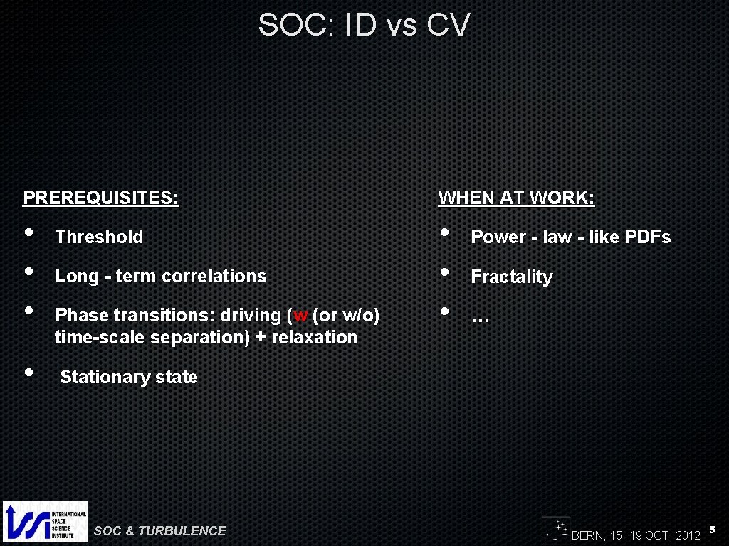 SOC: ID vs CV PREREQUISITES: WHEN AT WORK: • • Threshold Long - term