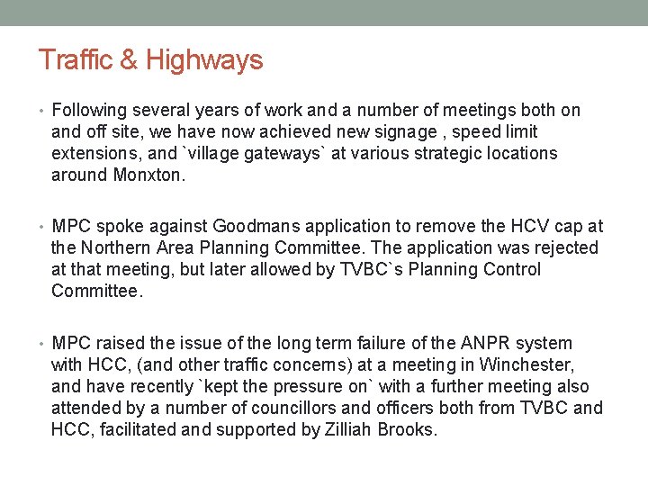 Traffic & Highways • Following several years of work and a number of meetings