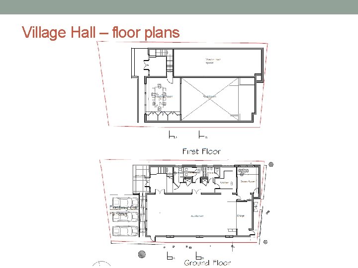 Village Hall – floor plans 