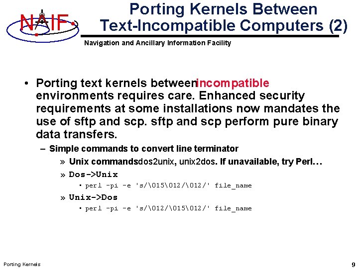 N IF Porting Kernels Between Text-Incompatible Computers (2) Navigation and Ancillary Information Facility •