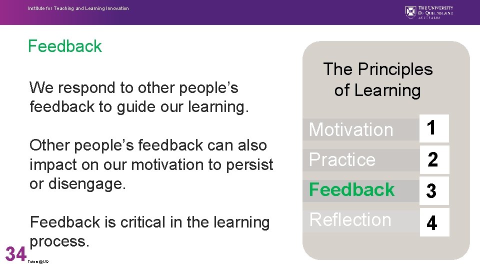 Institute for Teaching and Learning Innovation Feedback We respond to other people’s feedback to