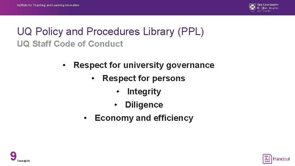 Institute for Teaching and Learning Innovation UQ Policy and Procedures Library (PPL) UQ Staff