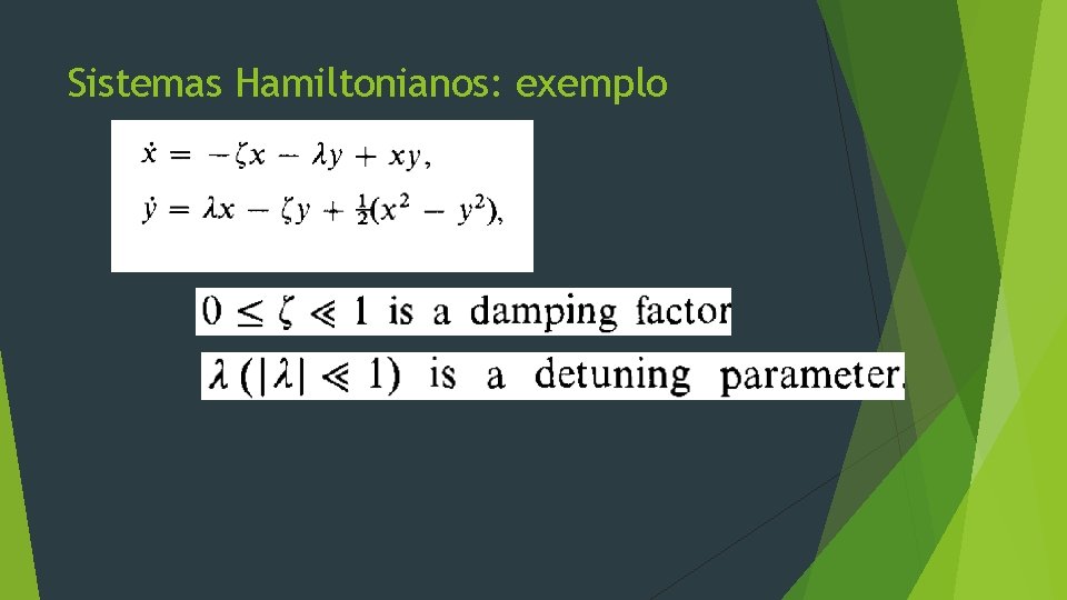 Sistemas Hamiltonianos: exemplo 