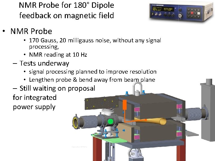 NMR Probe for 180° Dipole feedback on magnetic field • NMR Probe • 170