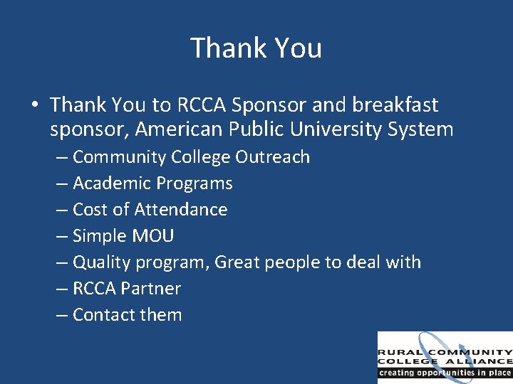 Thank You • Thank You to RCCA Sponsor and breakfast sponsor, American Public University