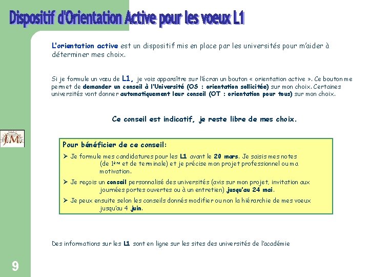 L’orientation active est un dispositif mis en place par les universités pour m’aider à