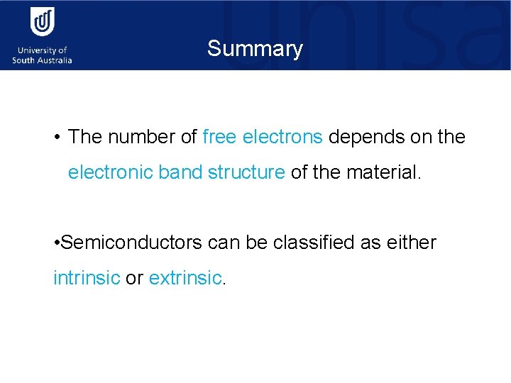 Summary • The number of free electrons depends on the electronic band structure of