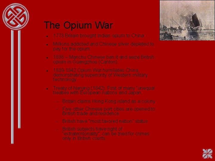 The Opium War 1773 Britain brought Indian opium to China Millions addicted and Chinese