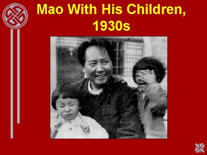 Mao With His Children, 1930 s 