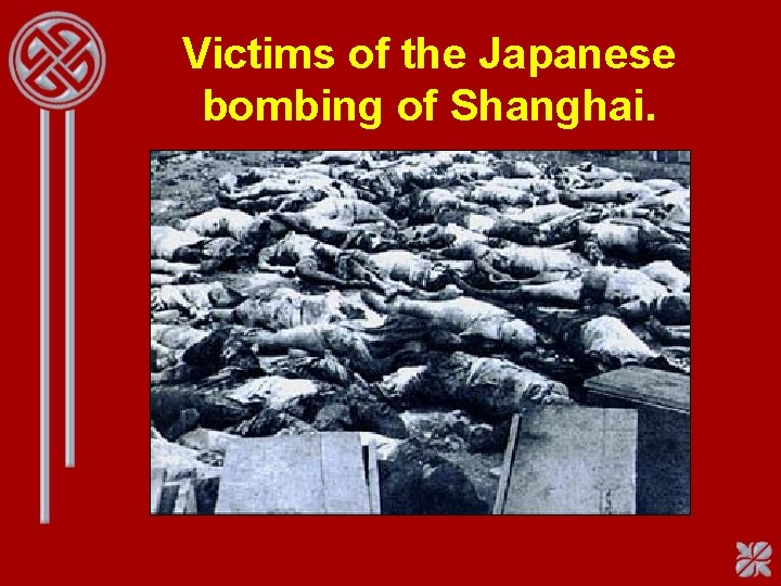 Victims of the Japanese bombing of Shanghai. 