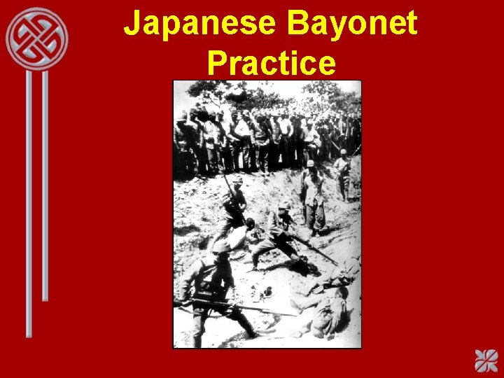 Japanese Bayonet Practice 
