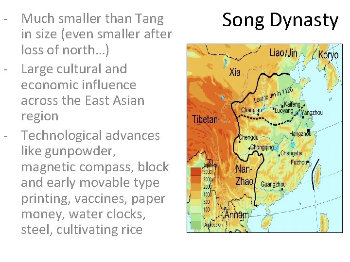 - Much smaller than Tang in size (even smaller after loss of north…) -